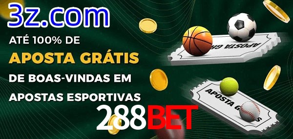 288BET Ate 100% de Aposta Gratis
